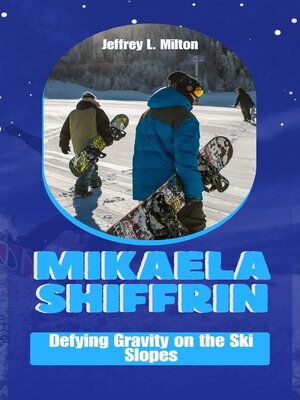 cover image of MIKAELA SHIFFRIN